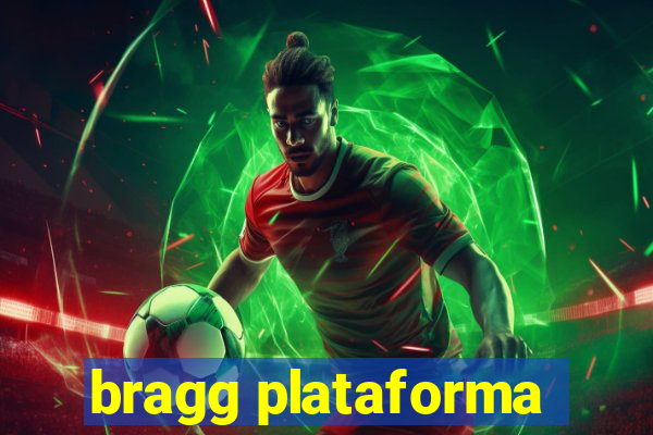 bragg plataforma